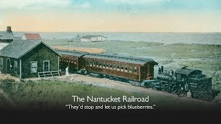 The Nantucket Railroad