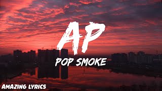 POP SMOKE - AP (Lyrics)