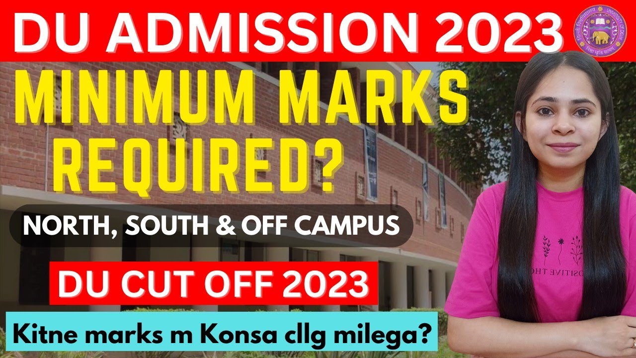 Minimum Marks Required for Delhi University🔥 || DU CUT OFF 2023 || DU College Predictor 🔍