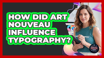 How Did Art Nouveau Influence Typography?