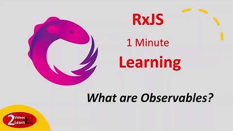 RxJS 1 Minute Learning - What are Observables - Episode 2