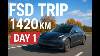 Tesla Full Self Driving (Supervised) FSD v12.6.4 Roadtrip 1420 kilometres  Day 1