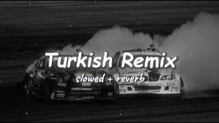 TURKISH REMIX 🎧🌹 || Turkish Slowed   Reverb || Turkish Music ||