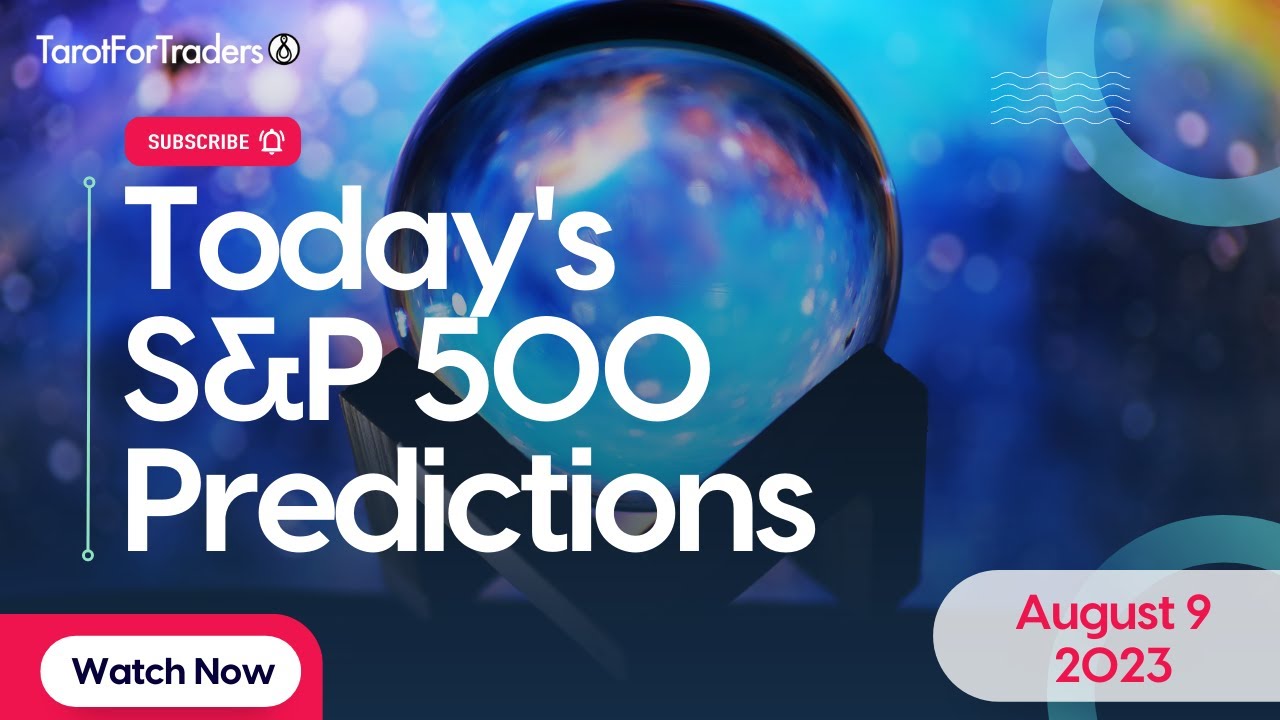 Daily S P 500 Predictions Tarot For Traders YouTube daily-s-p-500-predictions-tarot-for-traders-youtube