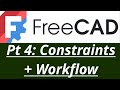 FreeCAD Demystified - Constraints in Detail, and How to improve your Design Workflow