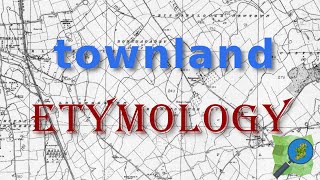 Etymology (origin) of Townland names