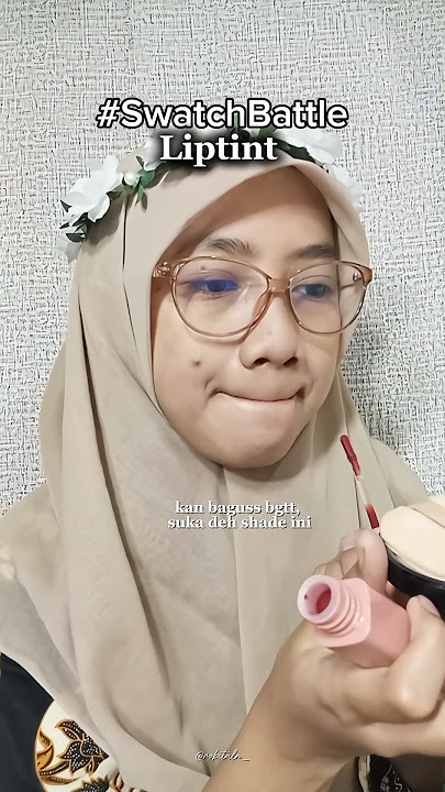 #SwatchBattle Liptint kesayanganku semua nih, kalau kalian lebih suka yang mana?