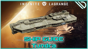 Infinite Lagrange | Ship Guide Tundra