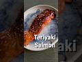 How to make teriyaki salmon! #shorts #japaneseculture #japanesefood #salmon #teriyaki