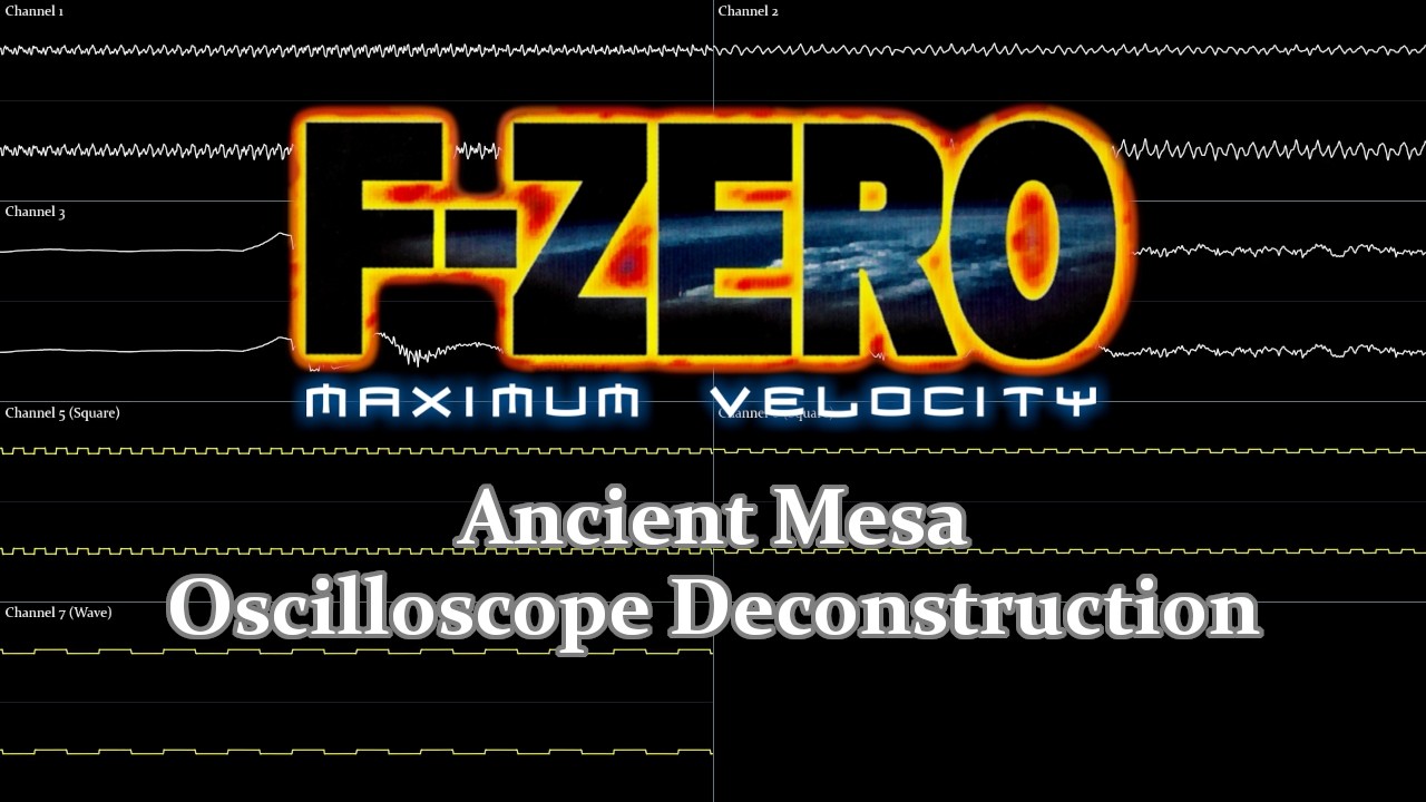 F-Zero: Maximum Velocity - Ancient Mesa (Oscilloscope Deconstruction)