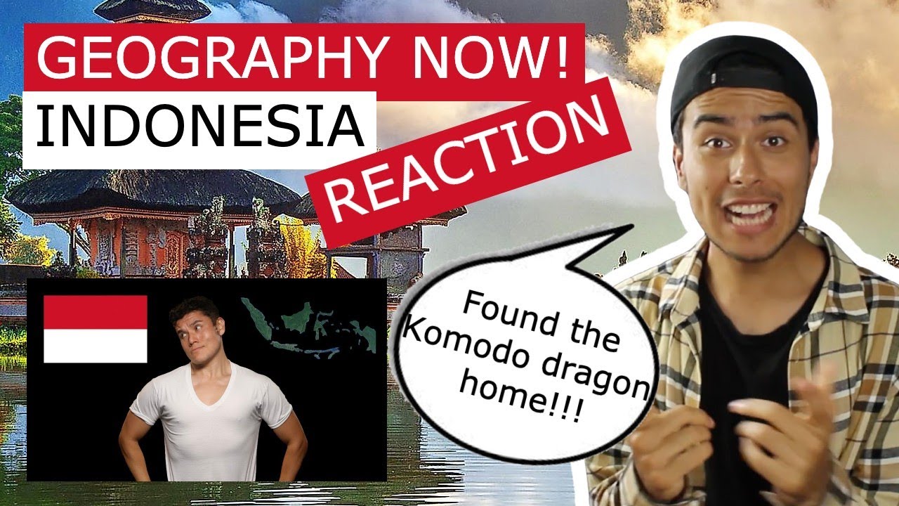 REACTION to Geography Now! INDONESIA YouTube