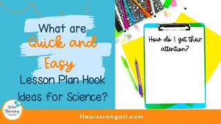3 Quick Lesson Plan Hooks for Science!
