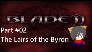 Let's play Blade II@PS2 with Fima! #02: The Byron hideout