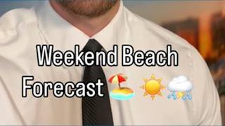 Weekend Beach Forecast | July 10, 2026