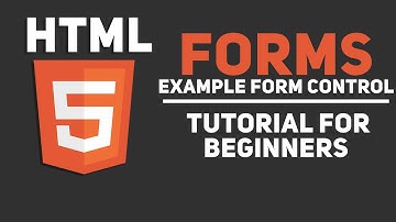 HTML5 FORMS - Example Form Control and Explanation