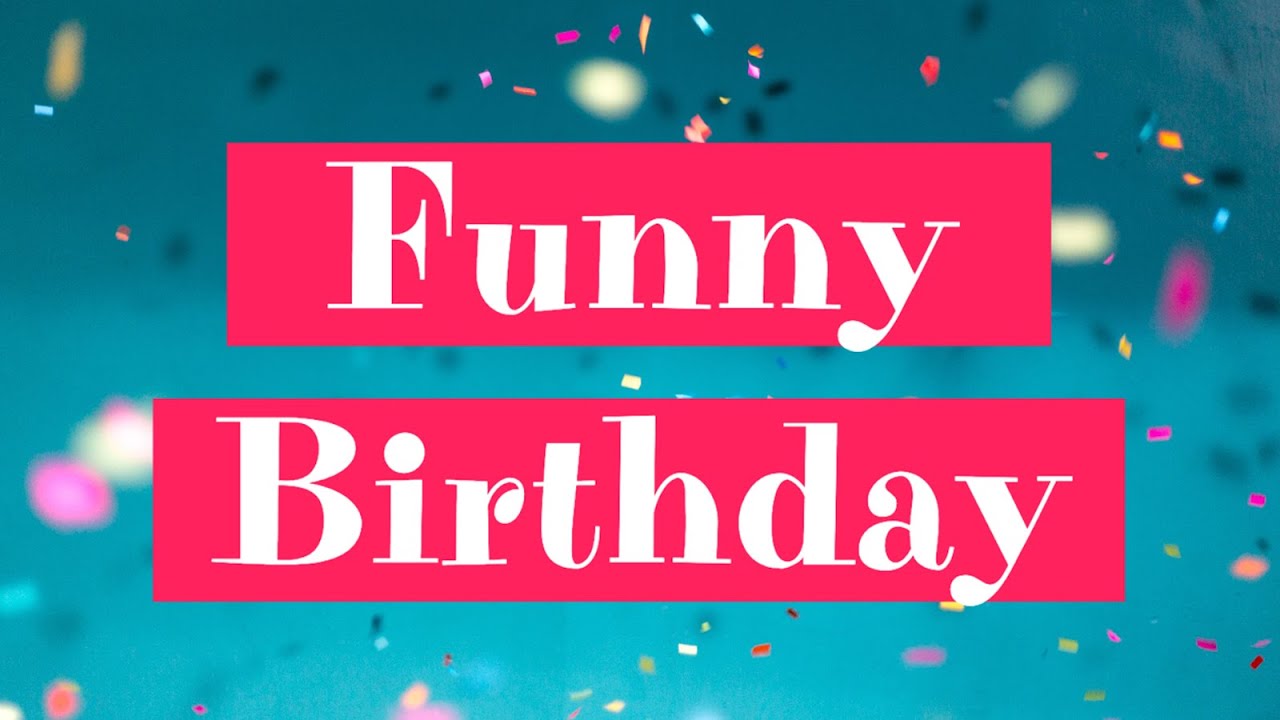 Funny Birthday Video Template (Editable) - YouTube