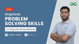 Improve Problem Solving Skills with Piyush Khandelwal | Session 12 Profile