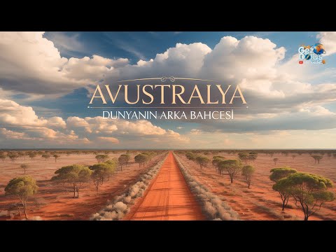 Avustralya Dünyanın Öbür Ucundaki Bambaşka Dünya 