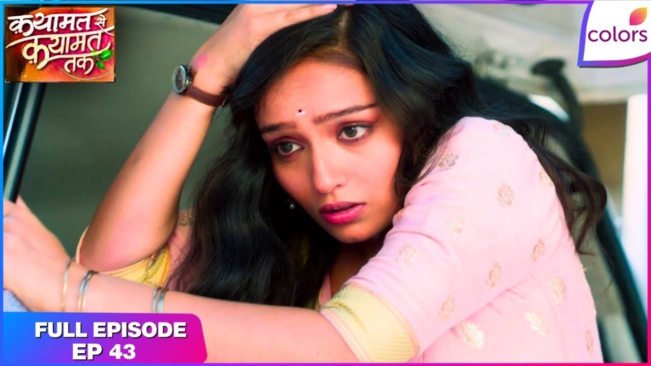 Qayaamat Se Qayaamat Tak | Full Episode Ep. 43 | Poonam plots to expose Shaina | Colors TV