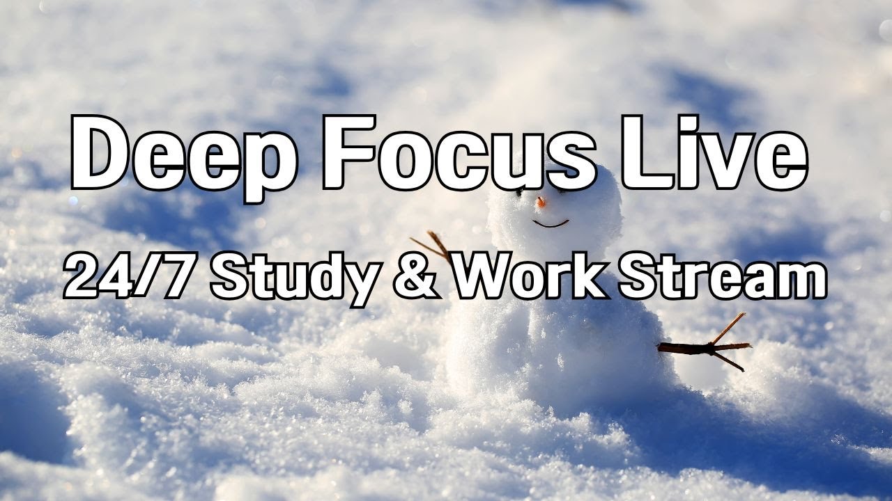 Deep Focus Live 24/7 Study & Work Stream
