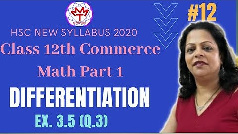Differentiation Class12th Commerce New Syllabus 2020. Parametric functions. Ex 3.5(Q.3) Krupa Vaidya