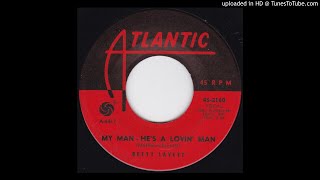 Bettye LaVette - My Man, He&#39;s a Lovin&#39; Man / Shut Your Mouth