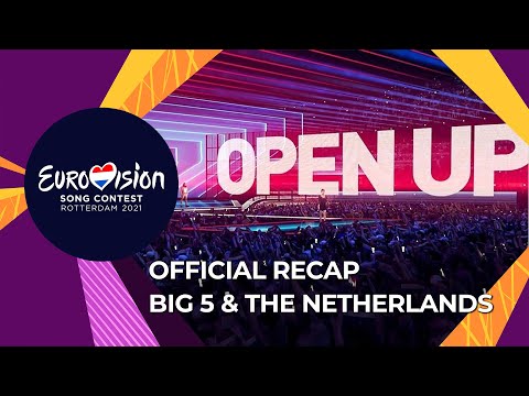 OFFICIAL RECAP: Big 5 & The Netherlands - Eurovision Song Contest 2021