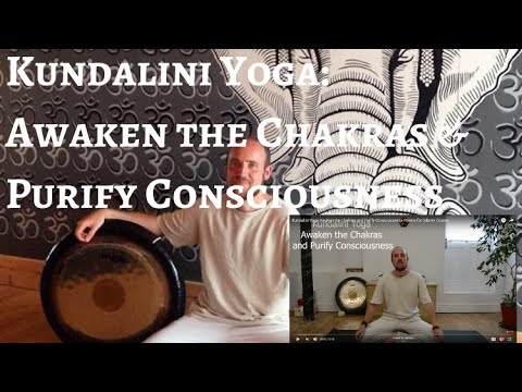 Kundalini Yoga Awaken the Chakras and Purify Consciousness Intro for Udemy Course