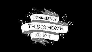 This Is Home (Cut My Hair) OC Animatic - Cavetown