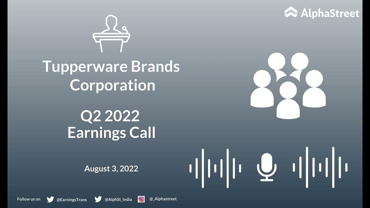 Tupperware Brands Corporation Q2 2022 Earnings Call YouTube