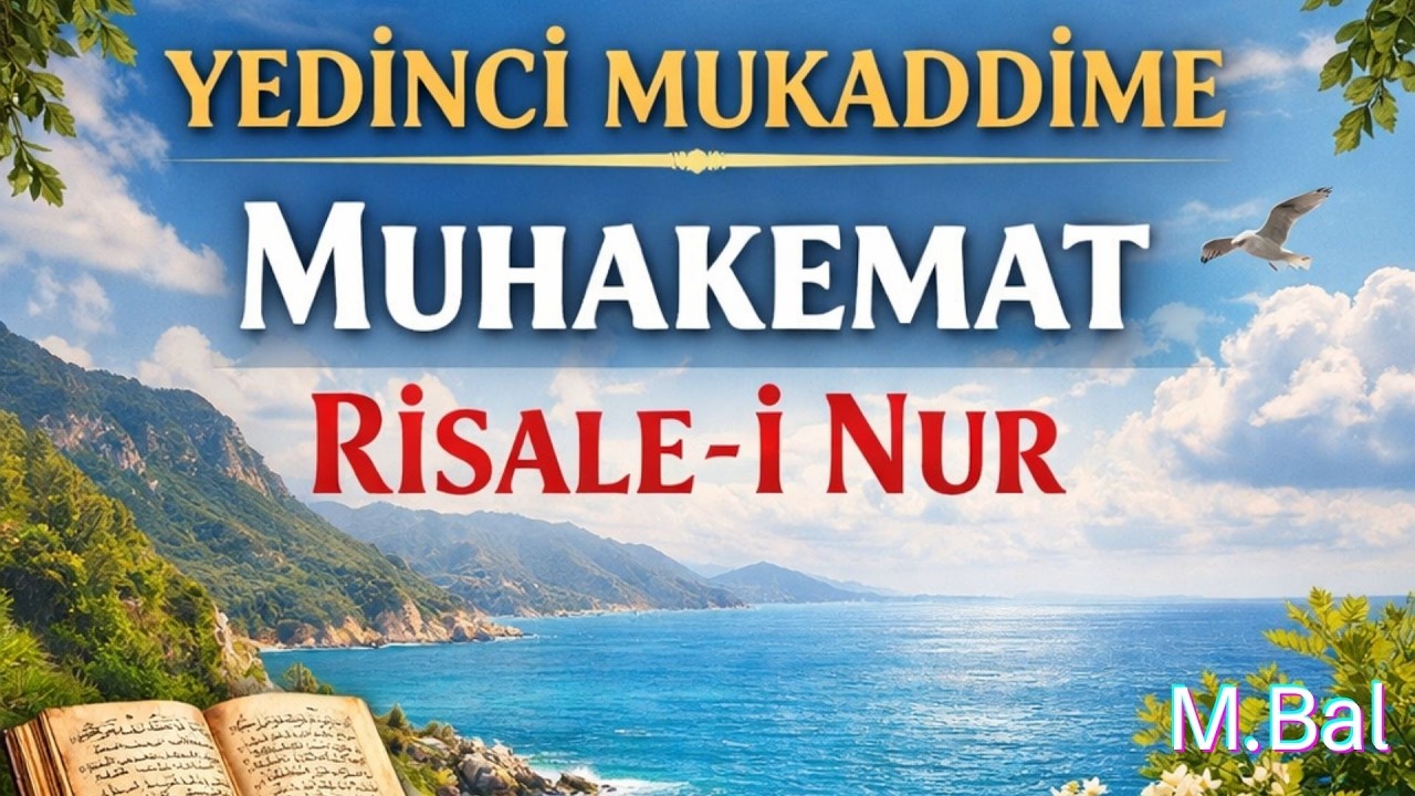 Yedinci Mukaddime, Muhakemat, Risale-i Nur