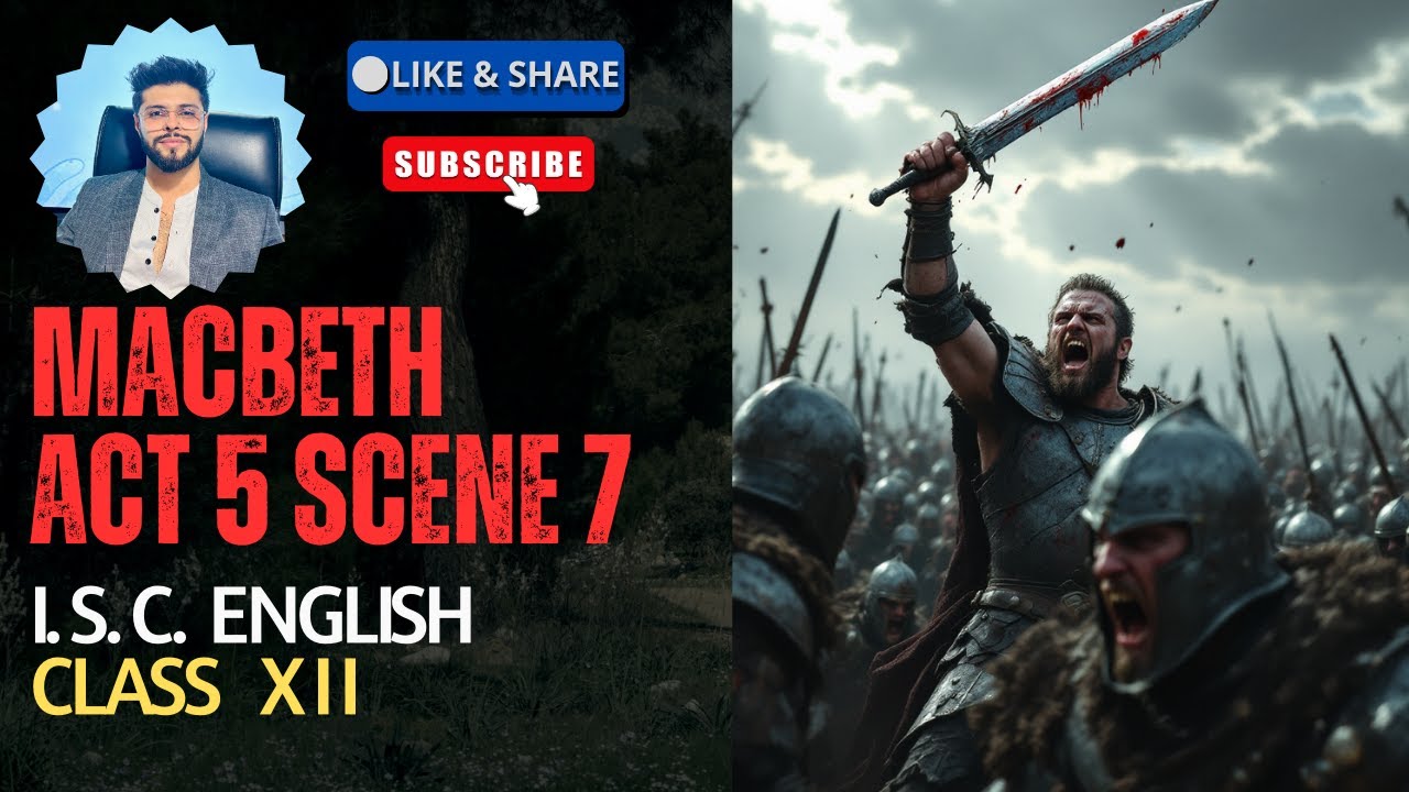 Macbeth Act 5 Scene 7 | ISC Class 12 | ISC 2026 - YouTube