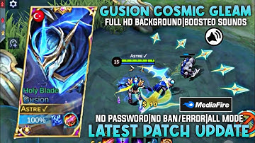 Gusion COSMIC GLEAM [Legend] Skin Script | Full Hd Background & Boosted Sounds | No Password | MLBB