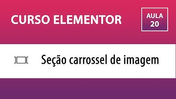 CURSO ELEMENTOR - Carrossel de imagem