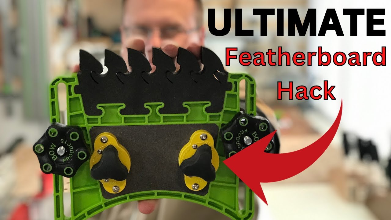 How to make the ULTIMATE Featherboard Hack for your table saw!
