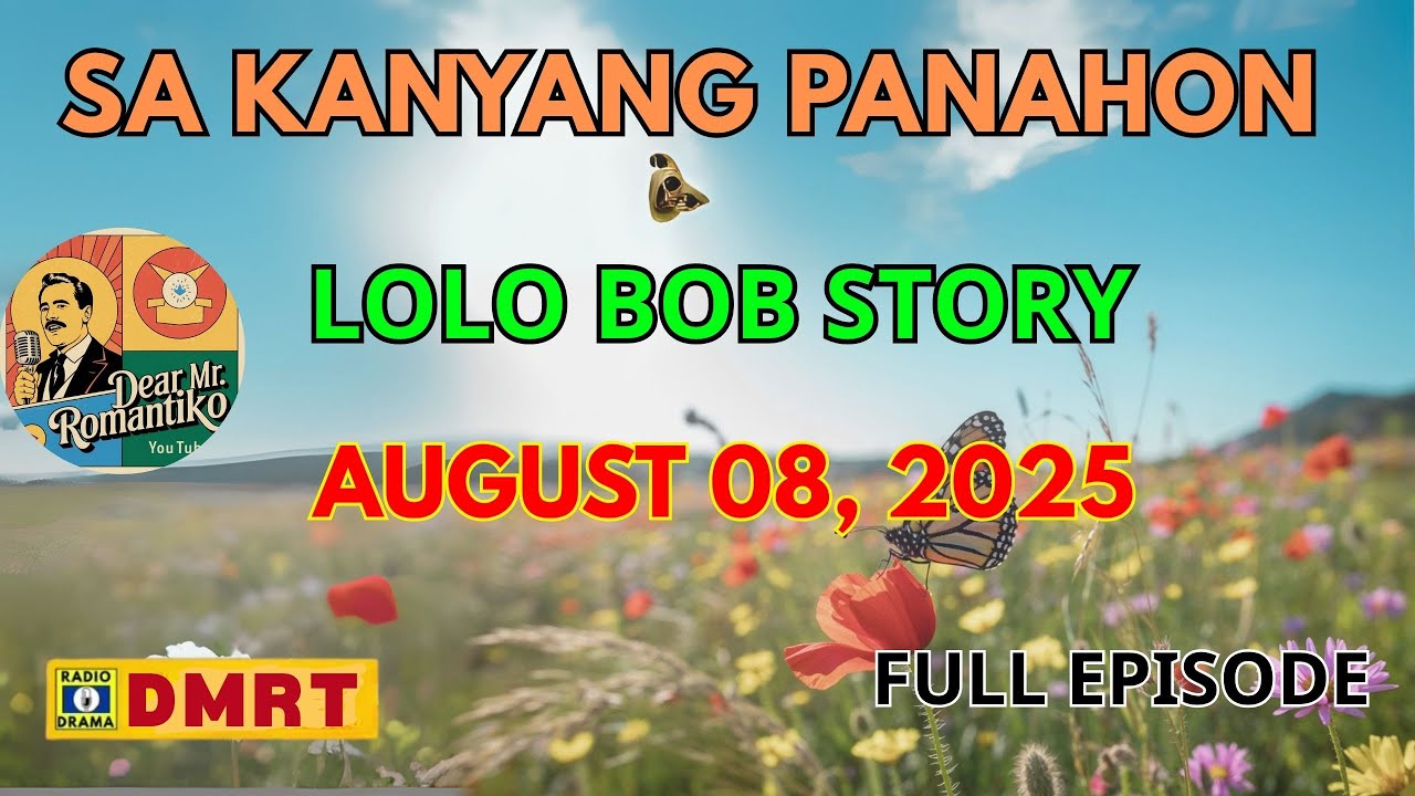 Sa Kanyang Panahon Drama Full Episode | Lolo Bob Story | Dear Mr Romantiko