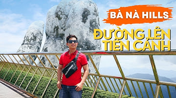Một Ngày Khám Phá Điểm Du Lịch "Bà Nà Hills" - Chốn Bồng Lai Tiên Cảnh Nơi Hạ Giới.