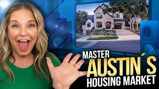 How to Navigate the Austin TX Housing Market in 2024: Key Tips for Buyers and Sellers!
