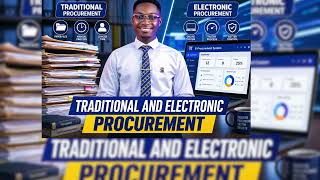 TRADITIONAL AND ELECTRONIC PROCUREMENT