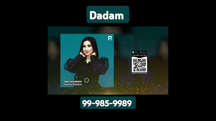 Sabri ko'p dadam  Sarvinoz Ruziyeva 99-985-9989 tel 91-134-8989