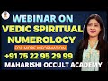 Free webinar on vedic spiritual numerology 17 4 24 for more information 7522952999