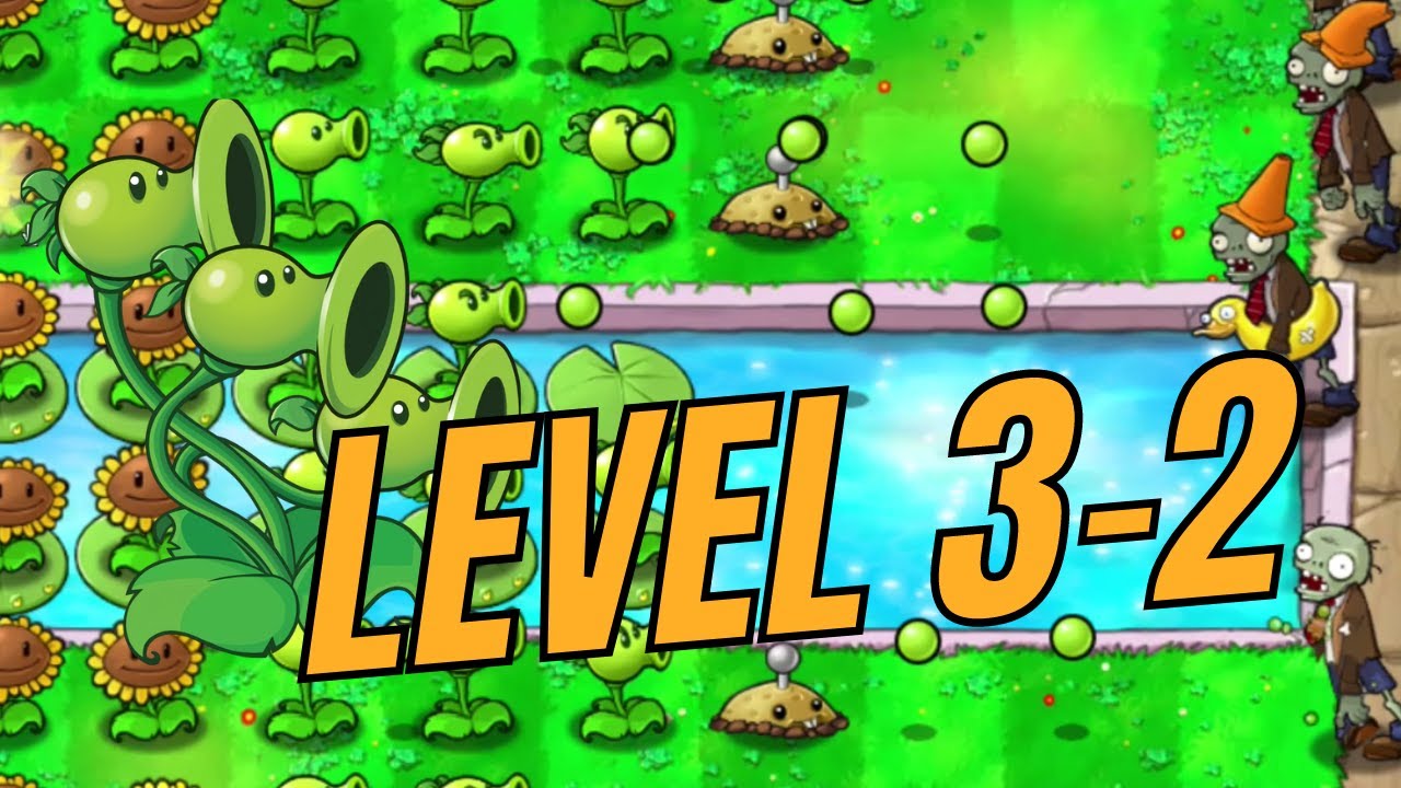 Plants Vs Zombies Level 3 2 Youtube 