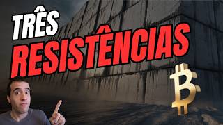 TRÊS RESISTÊNCIAS QUE O BITCOIN (BTC) PRECISA SUPERAR RAPIDAMENTE!