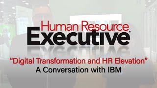 HR Tech 2022: IBM: Digital Transformation and HR Elevation