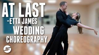 At Last - Etta James | Wedding Dance Choreography