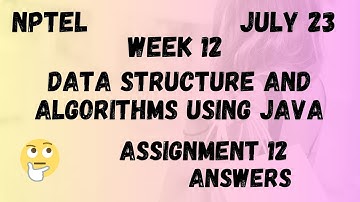 Assignment 12 | Data Structure And Algorithms Using Java Week 12 | NPTEL @HanumansView