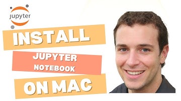 Install Jupyter Notebook On Your Mac In Minutes!