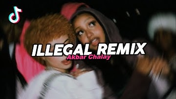 DJ ILLEGAL REMIX VIRAL FYP TIKTOK TERBARU 2025! Akbar Chalay