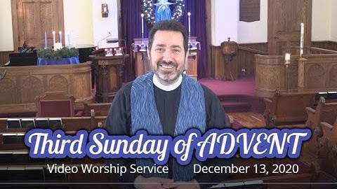 "3rd Sunday of Advent" - Video Worship Service at Douglas UCC