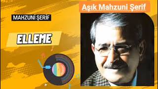 Mahsuni Şerif Elleme